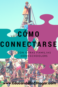 5 maneras de connectarse con otras familias homeschoolers en EducandoEnElHogar.com