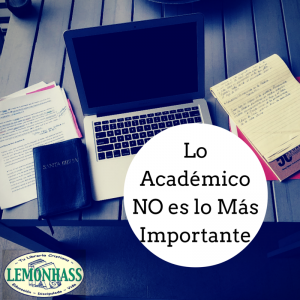 Lo Academico NO es lo Más Importante via Lemonhass.com